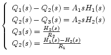 $\left \{
\begin{array}{l}
Q_1(s)-Q_2(s)=A_1sH_1(s)\\
Q_2(s)-Q_3(s)=A_2sH_2(...
...=\frac{H_2(s)}{R_2}\\
Q_2(s)=\frac{H_1(s)-H_2(s)}{R_1}
\end{array}
\right.$