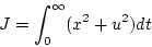 \begin{displaymath}
J = \int_{0}^{\infty}(x^{2}+u^{2})dt
\end{displaymath}
