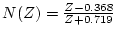 $ N(Z)=\frac{Z-0.368}{Z+0.719} $