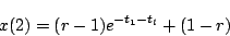 \begin{displaymath}
x(2)=(r-1)e^{-t_1-t_l}+(1-r)
\end{displaymath}