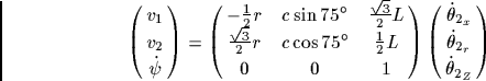 \begin{displaymath}
{}^R\Pi _{C_3}=\left( {\matrix{{-{1 \mathord{\left/ {\vphan...
...{\sqrt 3} \over 2}L}\cr
0&0&1&0\cr
0&0&0&1\cr
}} \right)
\end{displaymath}