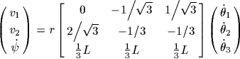 \begin{displaymath}
\left( {\matrix{{v_1}\cr
{v_2}\cr
{\dot \psi }\cr
}} \ri...
...2}\cr
{\dot \theta _3}\cr
{\dot \theta _4}\cr
}} \right)
\end{displaymath}